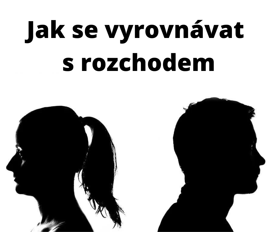 Jak se vyrovnávat s rozchodem